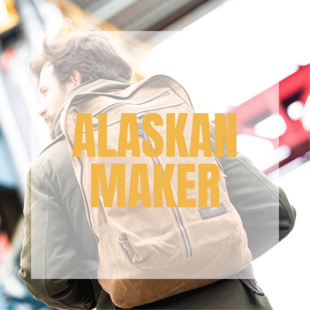 ALASKAN MAKER